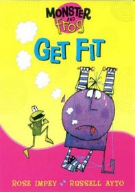 Get Fit (Monster & Frog)