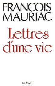 Lettres d'une vie, 1904-1969 (French Edition)