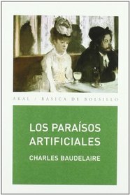 Los Paraisos Artificiales (Basica De Bolsillo) (Spanish Edition)