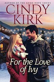 For the Love of Ivy: An uplifting feel good holiday romance