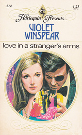Love in a Stranger's Arms (Harlequin Presents, No 214)
