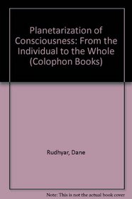 The Planetarization of Consciousness