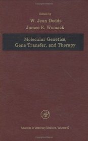 Molecular Genetics, Gene Transfer, and Therapy, Volume 40 (Advances in Veterinary Medicine)