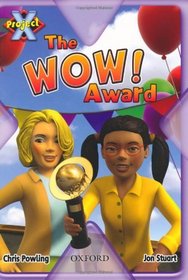 Project X: in the News: the WOW! Award