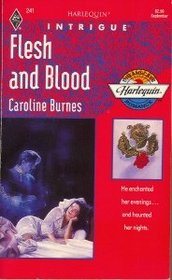 Flesh and Blood (Harlequin Intrigue, No 241)