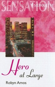 Hero at Large (Year of Loving Dangerously, Bk 5) (Large Print)