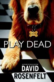 Play Dead (Andy Carpenter, Bk 6)