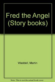 Fred the Angel (Story Books)