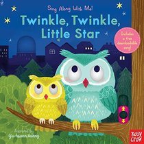 Twinkle, Twinkle, Little Star: Sing Along With Me!