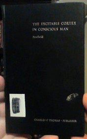 The Excitable Cortex in Conscious Man (Sherrington Lecture)