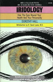 Iridology: How the Eyes Reveal Your Health and Personality