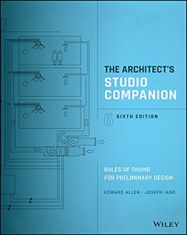 The Architect's Studio Companion: Rules of Thumb  for Preliminary Design