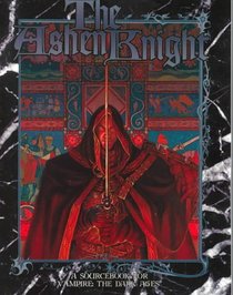 The Ashen Knight (Vampire: The Dark Ages (Paperback))