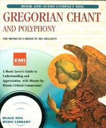 Gregorian Chant and Polyphony (Black Dog Music Library)