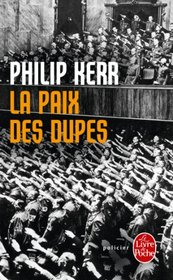 La Paix DES Dupes (French Edition)