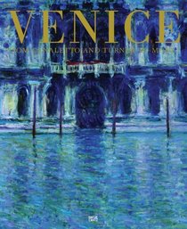 Venice: From Canaletto and Turner to Monet