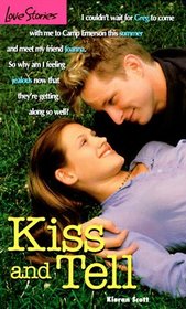 Kiss and Tell (Love Stories, #29)