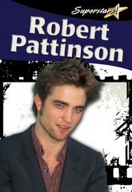 Robert Pattinson (Superstars!)