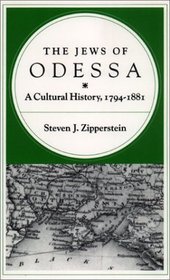 The Jews of Odessa: A Cultural History, 1794-1881