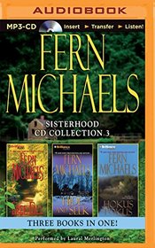 Fern Michaels Sisterhood CD Collection 3: Free Fall, Hide and Seek, Hokus Pokus (Sisterhood Series)