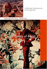 Property of Blood (Marshal Guarnaccia, Bk 11)
