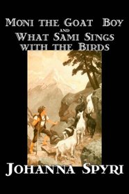 'Moni the Goat-Boy' and 'What Sami Sings with the Birds'