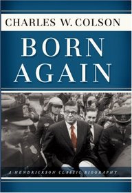Born Again (Hendrickson Classic Biographies)