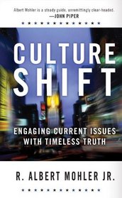 Culture Shift: Engaging Current Issues with Timeless Truth