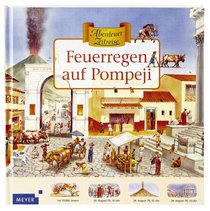 Abenteuer Zeitreise. Feuerregen auf Pompeji. ( Ab 7 J.)