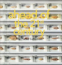 Ahead of the 21st Century: The Pisces Collection