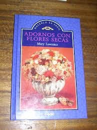 Adornos Con Flores Secas (Spanish Edition)