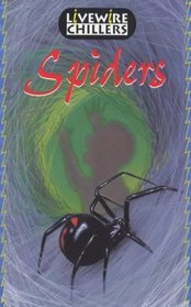 Spiders: Chillers (Livewire Chillers)