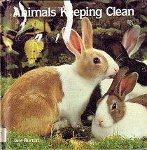 ANIMALS KEEPING CLEAN (Animal Photo Essays)