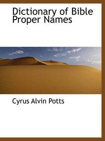 Dictionary of Bible Proper Names