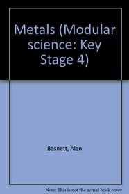 Metals (Modular science: Key Stage 4)