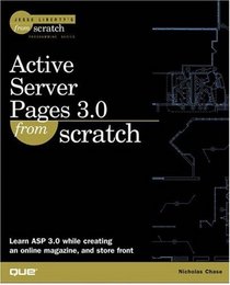 Active Server Pages 3.0 From Scratch (Jesse Liberty's from Scratch Programming Series)