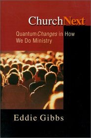 ChurchNext: Quantum Changes in How We Do Ministry