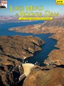 Lake Mead & Hoover Dam: The Story Behind the Scenery