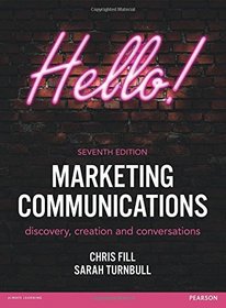 Marketing Communications: discovery, creation and conversations (7th Edition) (Expo)