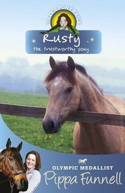 Rusty: the Trustworthy Horse (Tilly's Pony Tails)