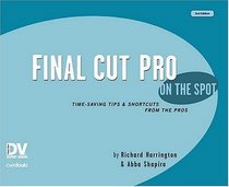 Final Cut Pro On the Spot, 2nd Edition
