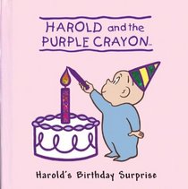 Harold's Birthday Surprise: Harold and the Purple Crayon (Harold & the Purple Crayon)