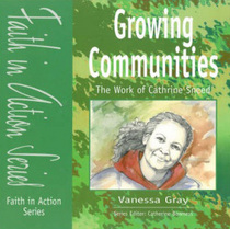 Growing Communities: The Work of Cathrine Sneed (Faith in Action)