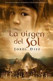 LA VIRGEN DEL SOL (Spanish Edition)