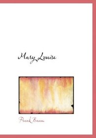 Mary Louise (Large Print Edition)