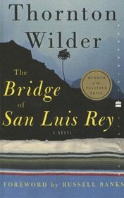 Bridge of San Luis Rey (Perennial Classics)