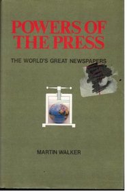 Powers of the Press: World's Great Newspapers