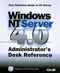 Windows Nt Server 4.0 Administrator's Desk Reference