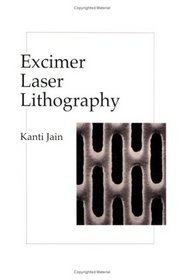 Excimer Laser Lithography