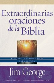 Extraordinarias oraciones de la Biblia (Spanish Edition)